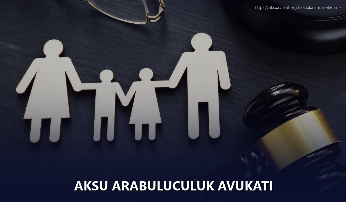 Aksu Arabuluculuk Avukatı
