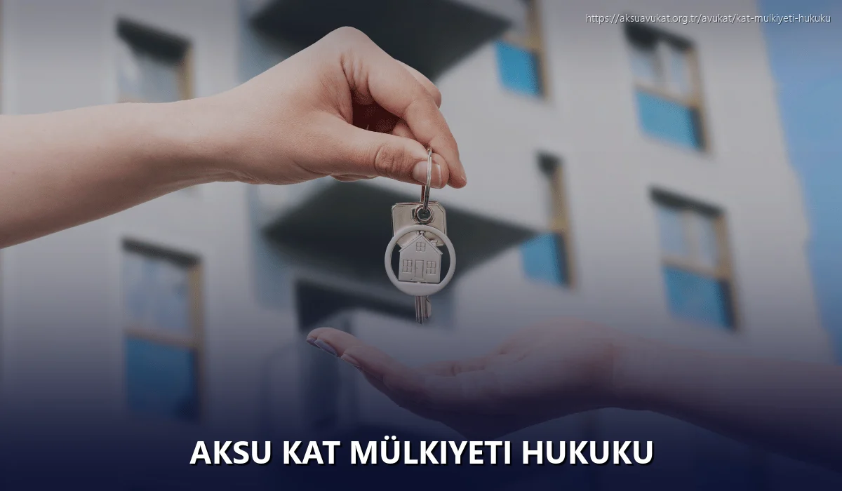 Aksu Kat Mülkiyeti Hukuku