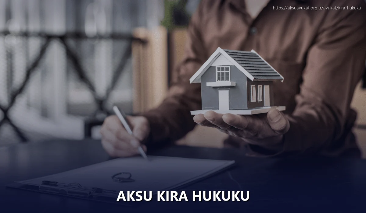 Aksu Kira Hukuku