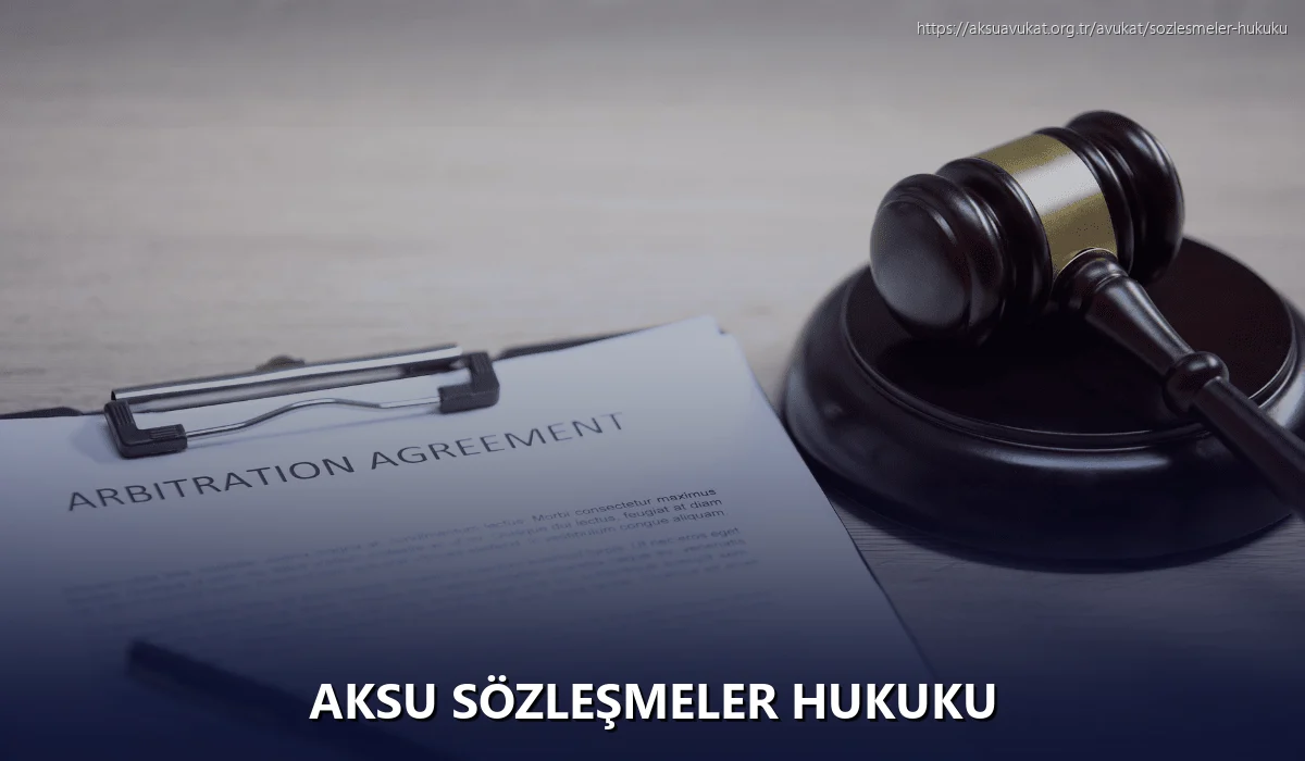 Aksu Sözleşmeler Hukuku